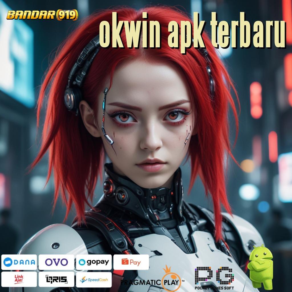 OKWIN APK TERBARU | Layanan APK (Versi New) Terkini Lingkungan Kerja