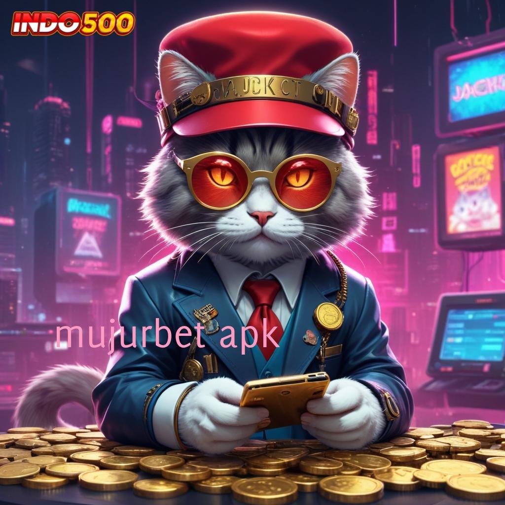 MUJURBET APK ➰ Tanpa Struktur Kaku Aplikasi Slot Uang Asli Dengan Batas Waktu