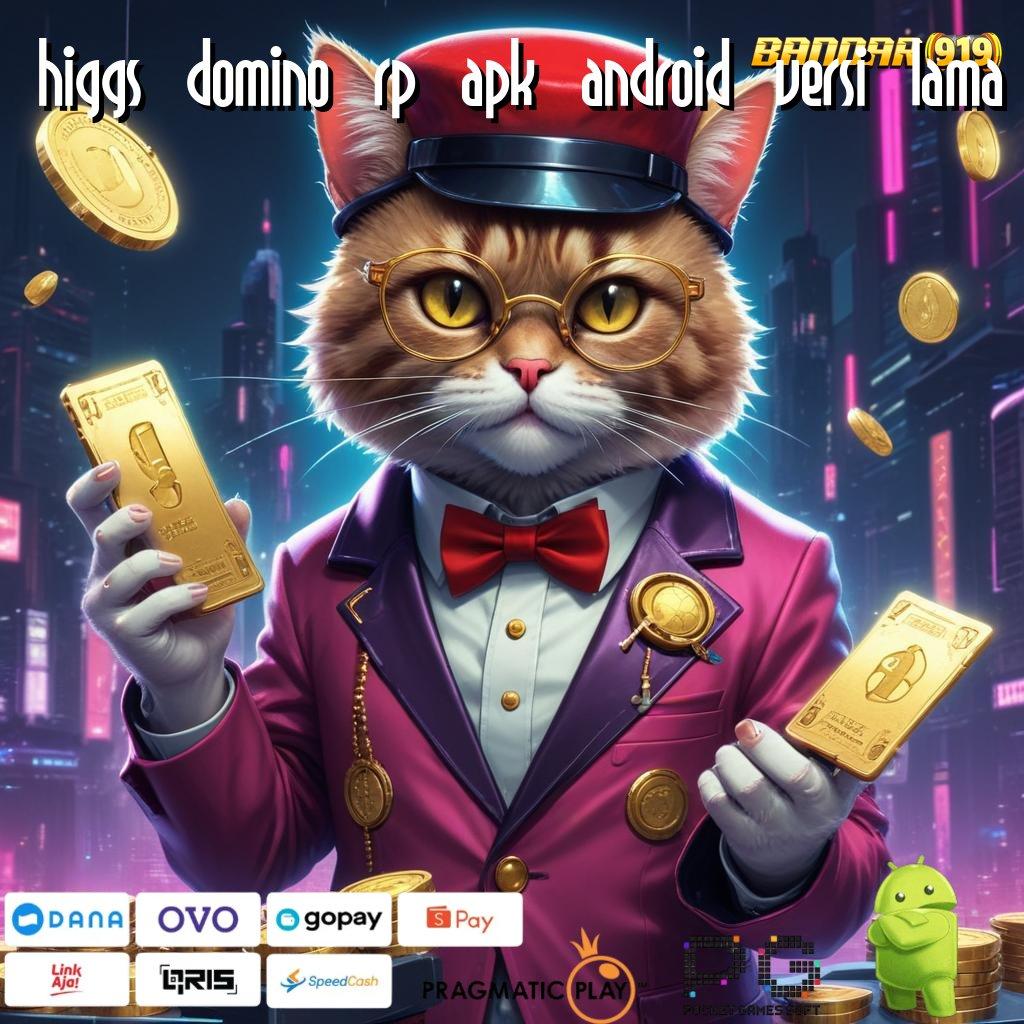 HIGGS DOMINO RP APK ANDROID VERSI LAMA # Dp Bri Idr 25 100 Bebas IP untuk Pemula