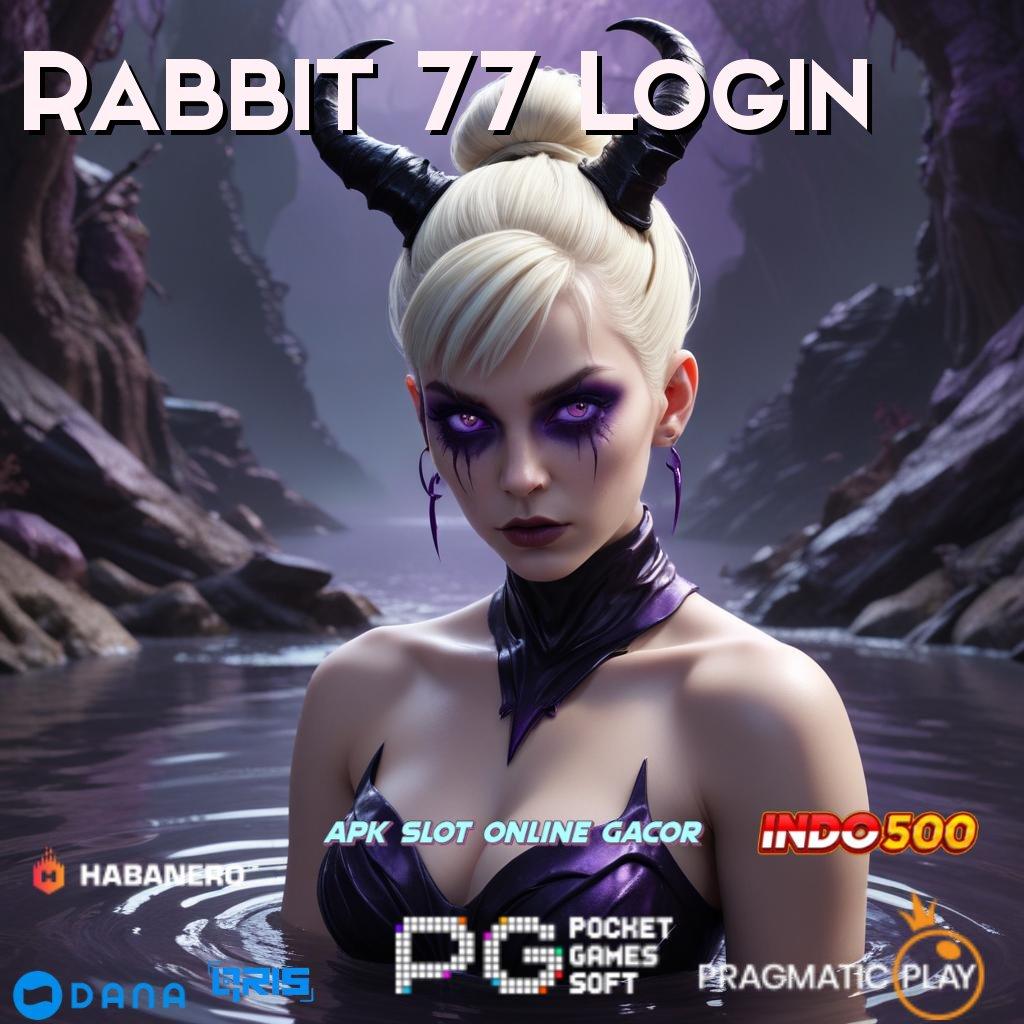 Rabbit 77 Login