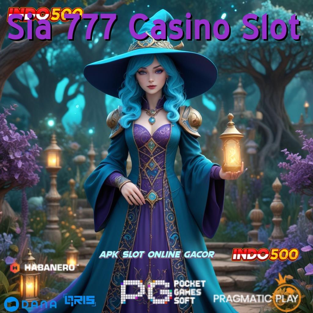 Sia 777 Casino Slot