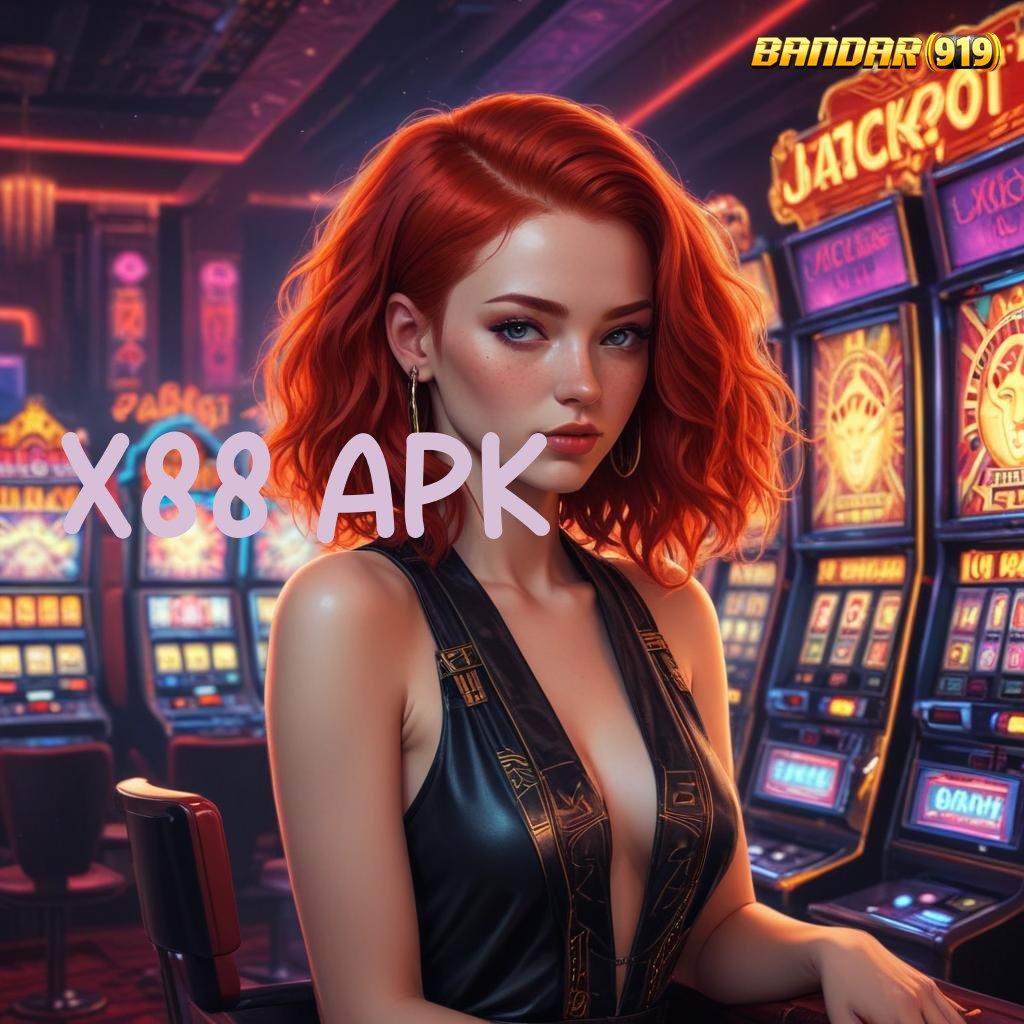 X88 APK ✧ Bonus APK Pembaruan 121