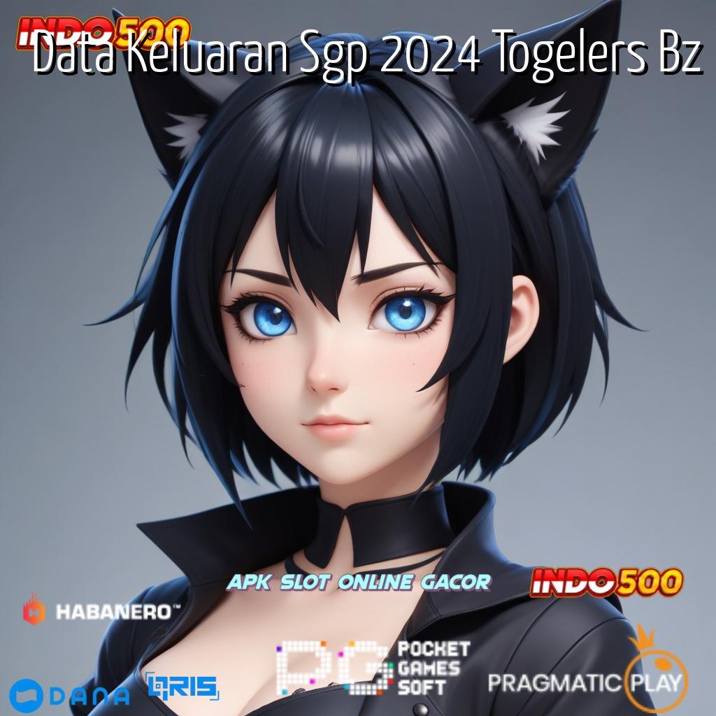 Data Keluaran Sgp 2024 Togelers Bz