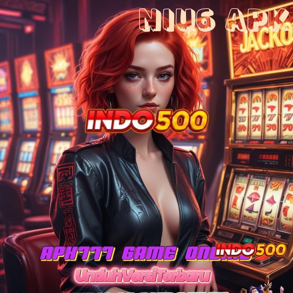 NIU6 APK 🥇 portal tempat rangka kerja ruang interaksi sarana digital