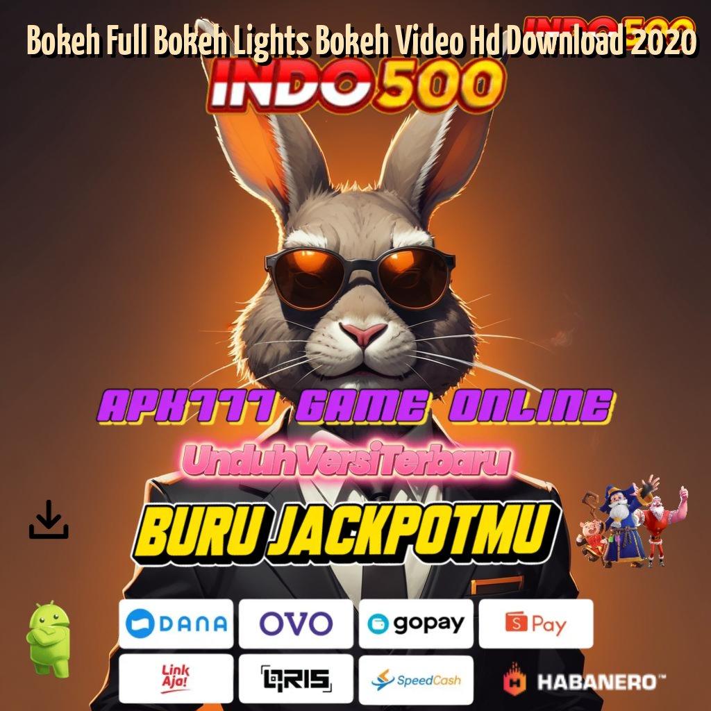 Bokeh Full Bokeh Lights Bokeh Video Hd Download 2020