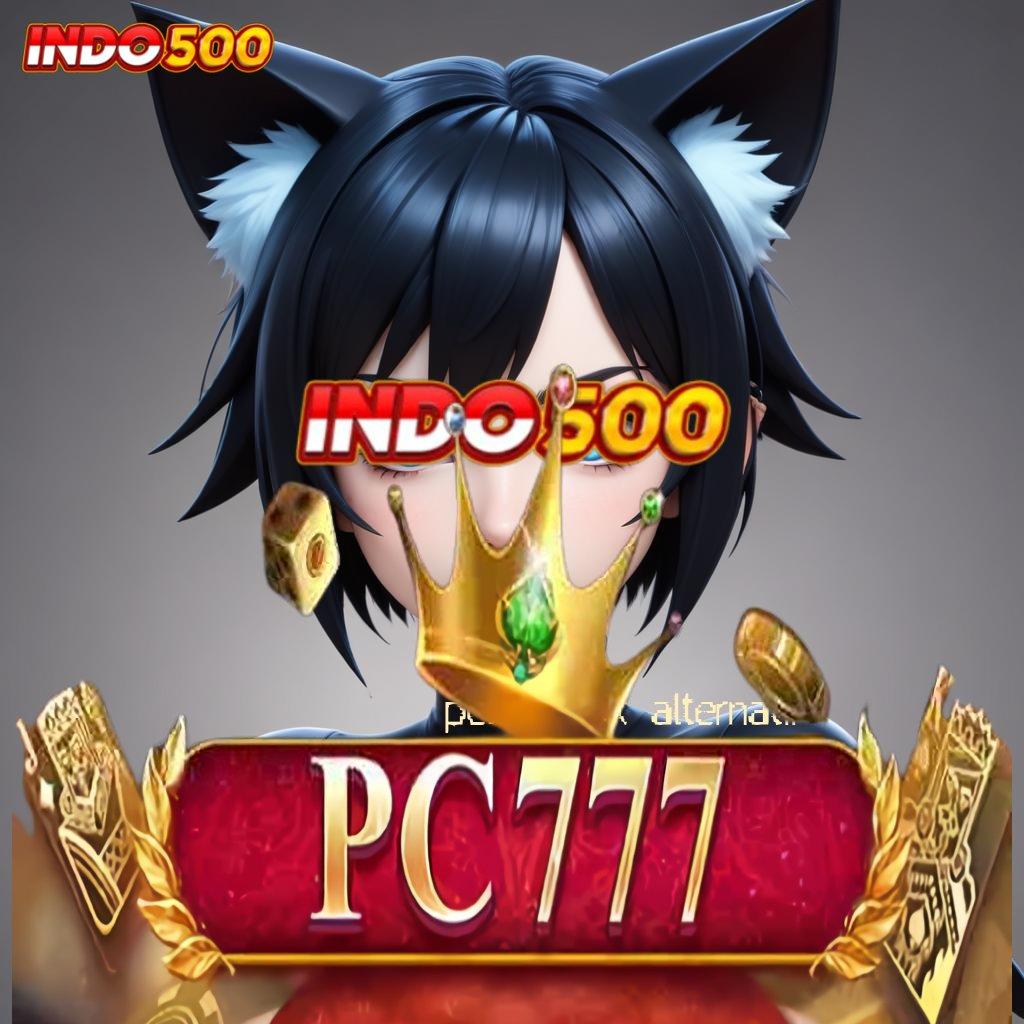 PC777 LINK ALTERNATIF ➜ Pengalaman Maksimal di Dunia Slot Gacor