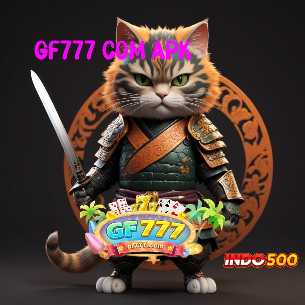 GF777 COM APK ✅ kode bonus terbaru jackpot menang