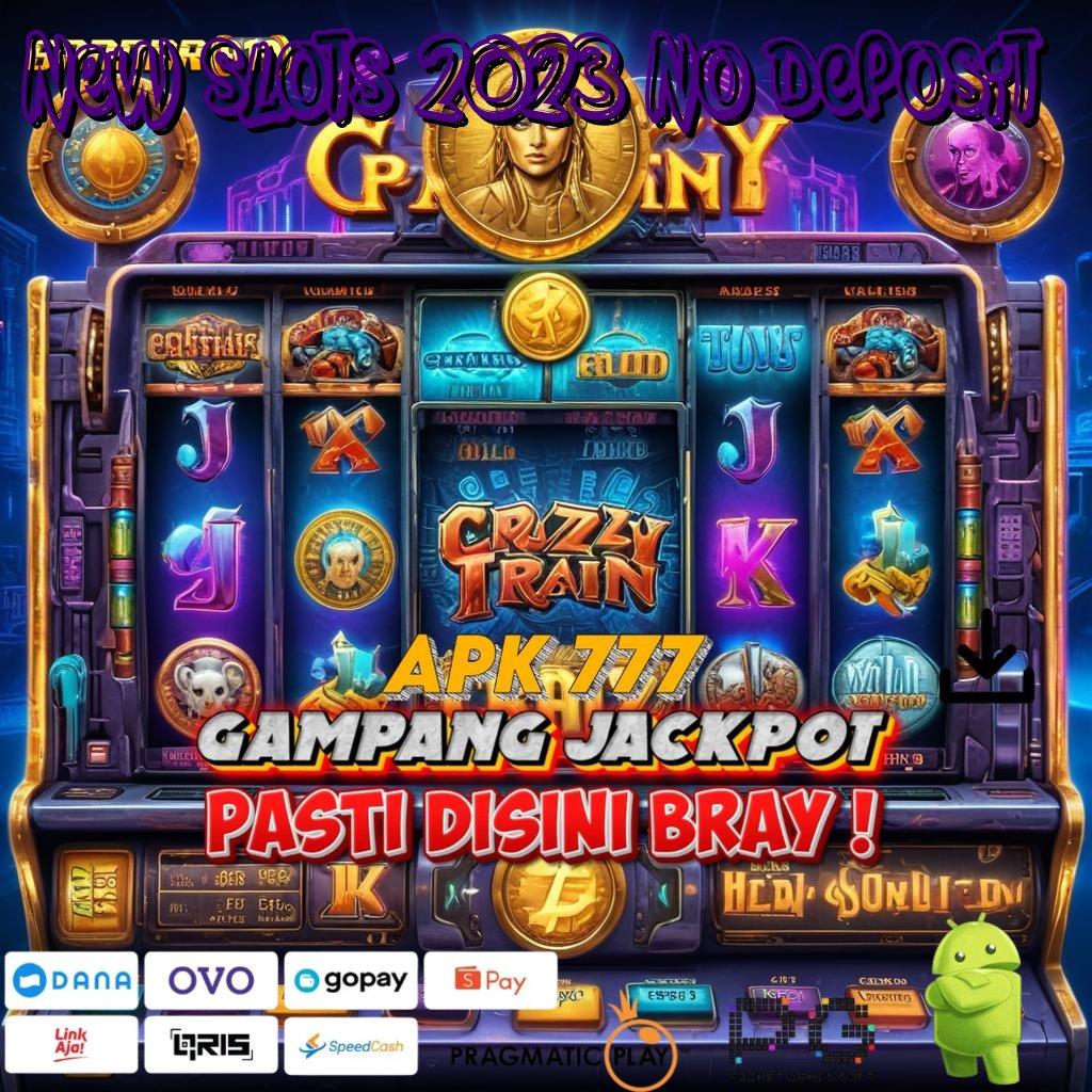 NEW SLOTS 2023 NO DEPOSIT | Unduh APK Untuk Main Scatter Gacor