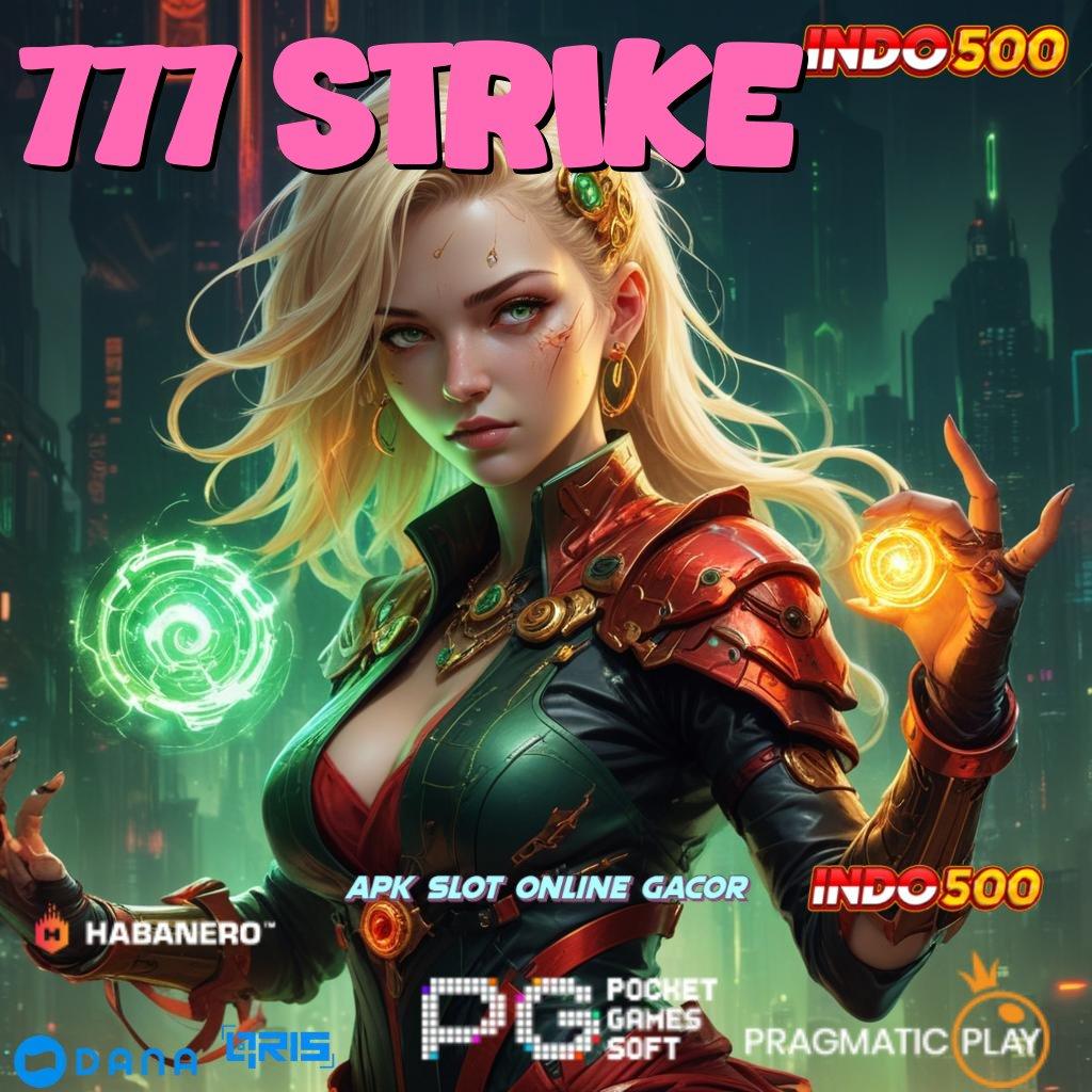 777 STRIKE → Depo Bank Jago 10k Hack Slot Game Apk Terbaru