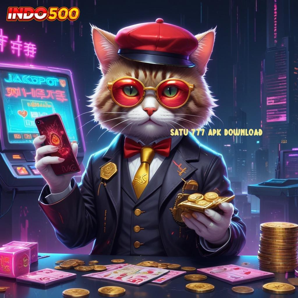 SATU 777 APK DOWNLOAD Terpercaya Dan Beruntung Slot Game Penghasil Uang