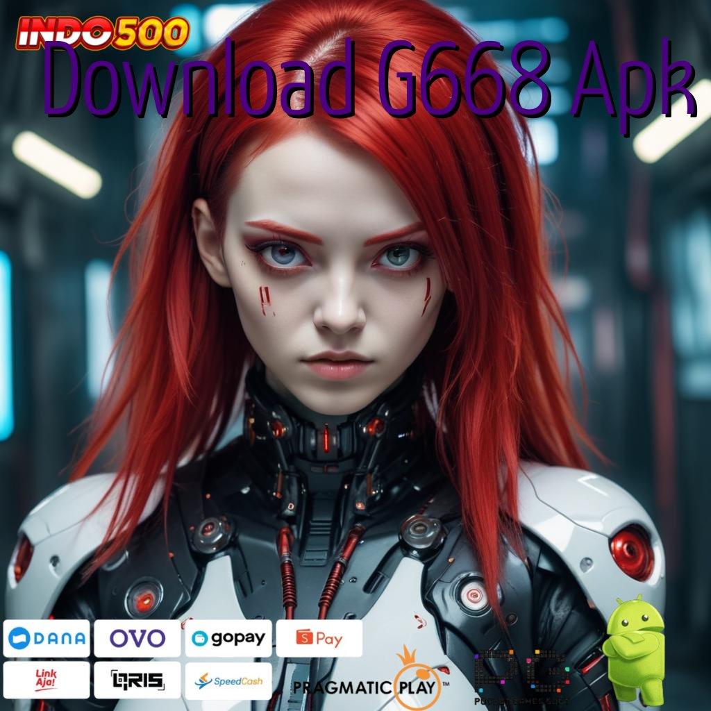 Download G668 Apk