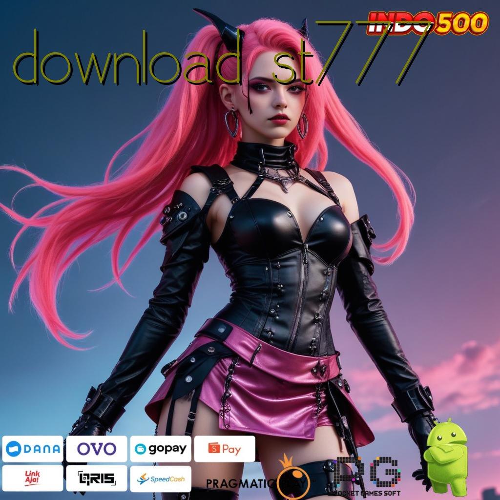 DOWNLOAD ST777 Versi Terkini Slot Gacor Terbaik