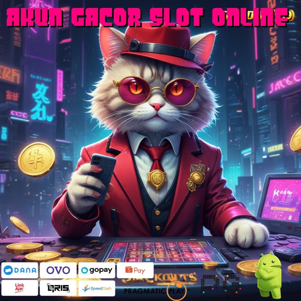 AKUN GACOR SLOT ONLINE # Game Olympus Gacor Rezeki Tanpa Stop