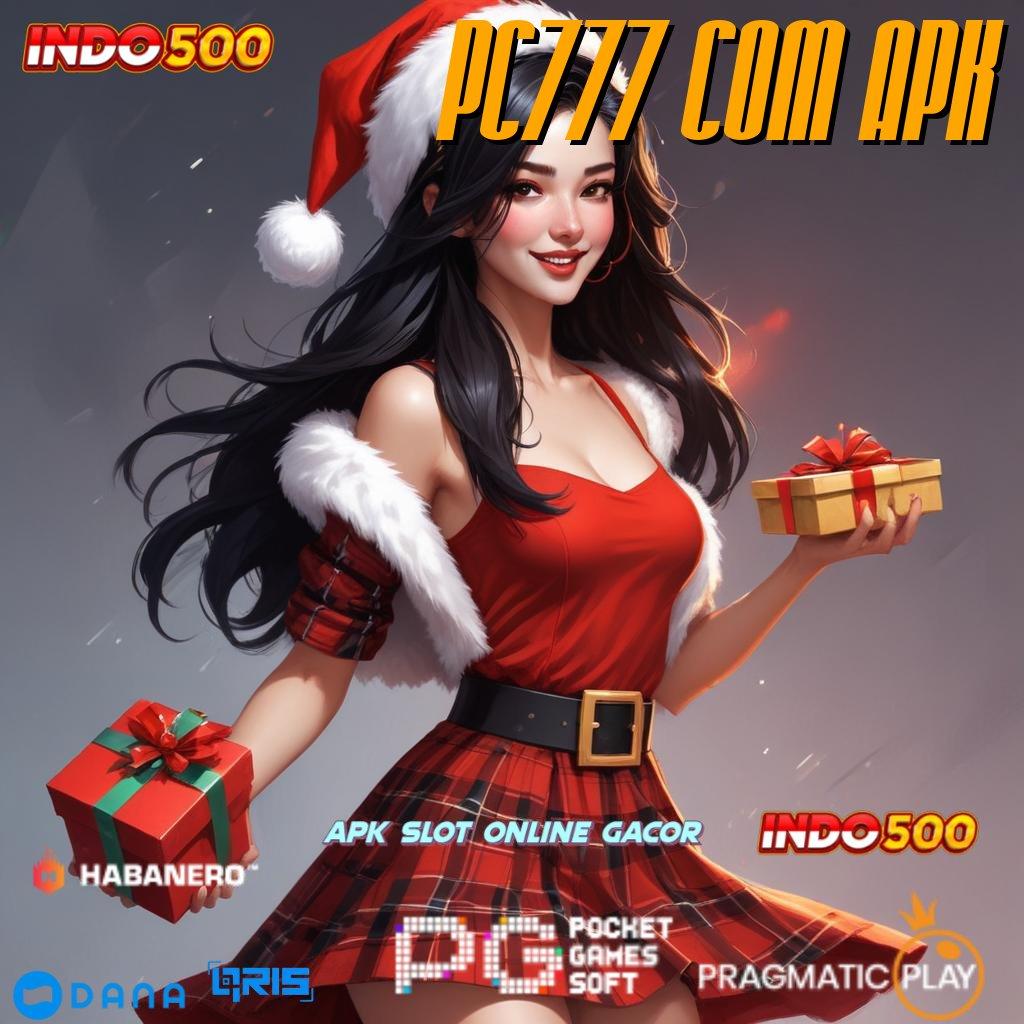 PC777 COM APK → Semangat Dinamis Versi Scatter Baru