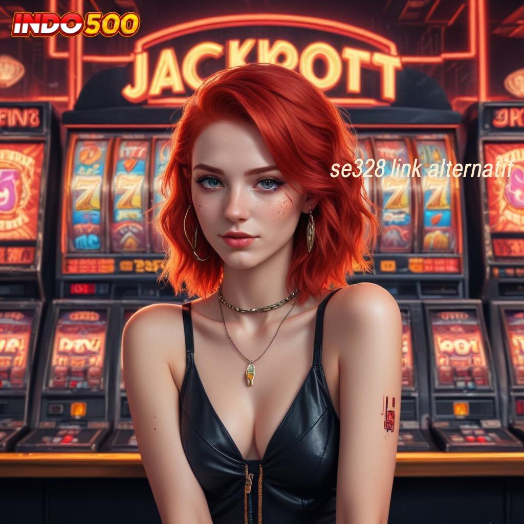 SE328 LINK ALTERNATIF 🚀 Situs Slot Aplikasi Server Lokal ini respon terbaru