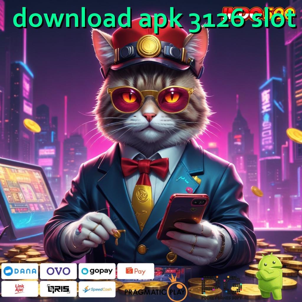 DOWNLOAD APK 3126 SLOT Aplikasi Spin Dengan RTP Unggul