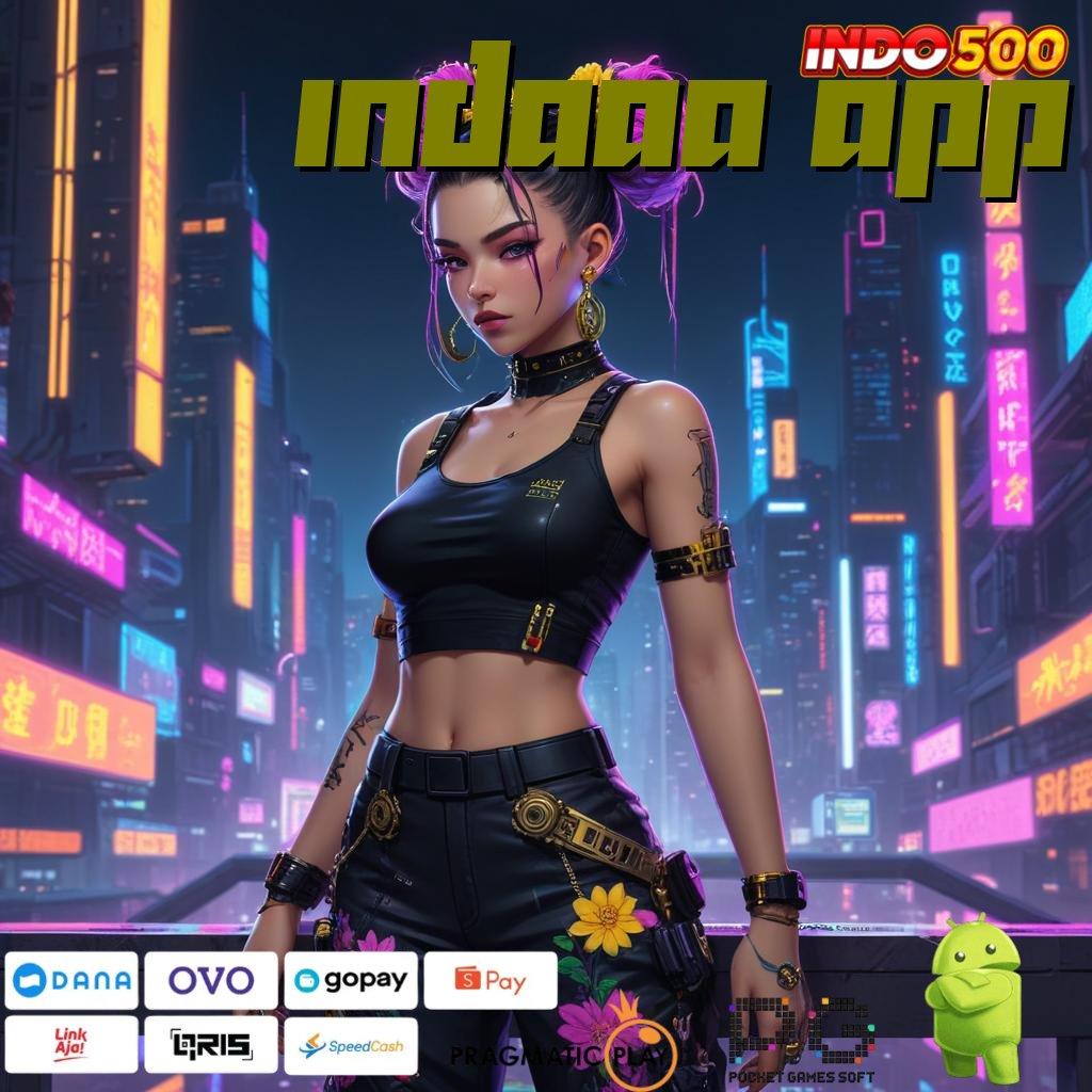 INDAAA APP slot game tanpa deposit apk