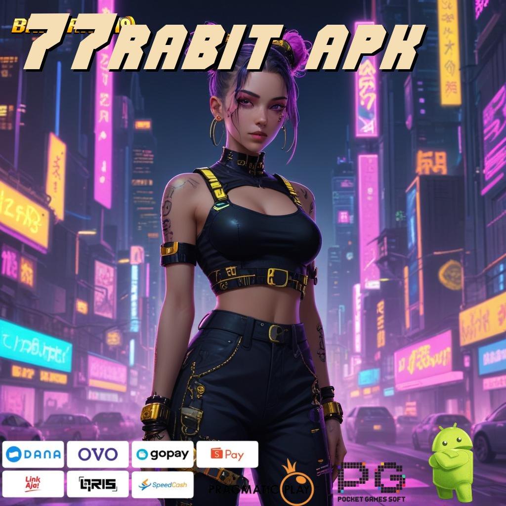 77RABIT APK , dp ovo 20000