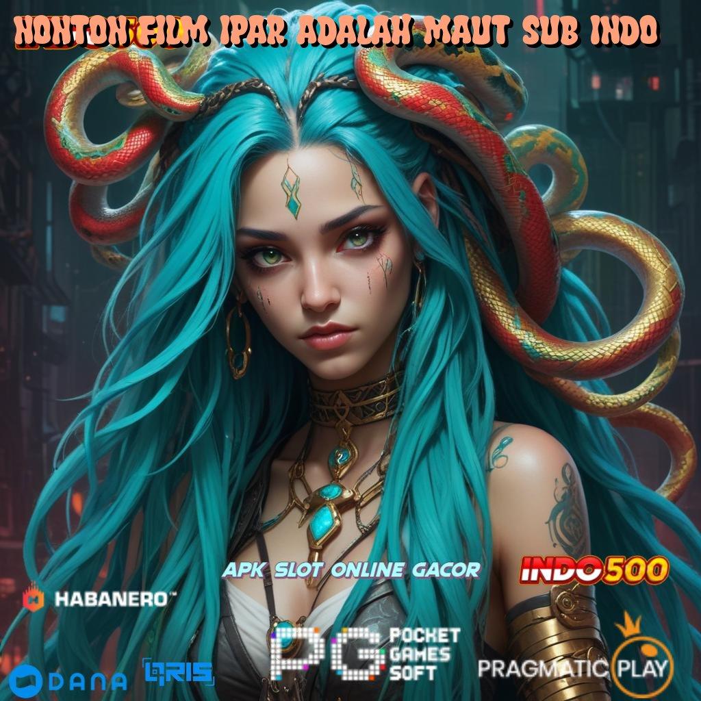 NONTON FILM IPAR ADALAH MAUT SUB INDO 🎮 fresh auto bank dp cuan