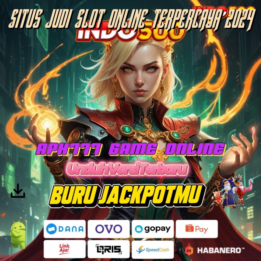 Situs Judi Slot Online Terpercaya 2024