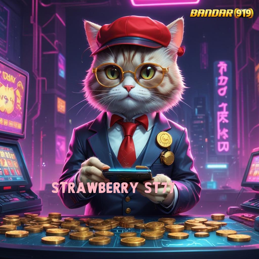 STRAWBERRY ST77 💥 slot cepat deposit dana terjamin