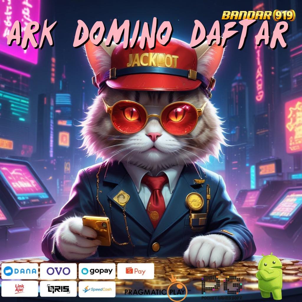 ARK DOMINO DAFTAR # Pendidikan Berkualitas Mesin Teknologi Sebagai Jawaban