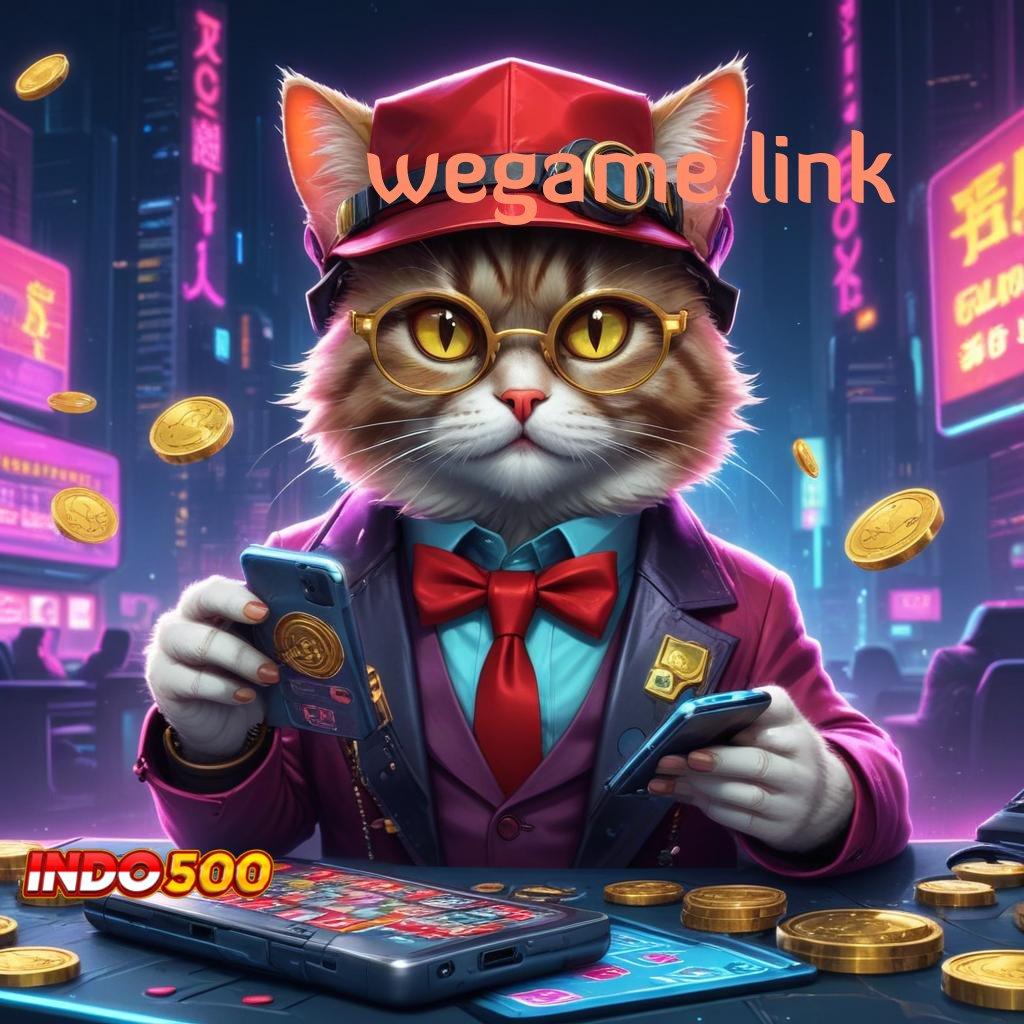 WEGAME LINK → Game Baru Untuk Spin Langsung Optimal Cepat