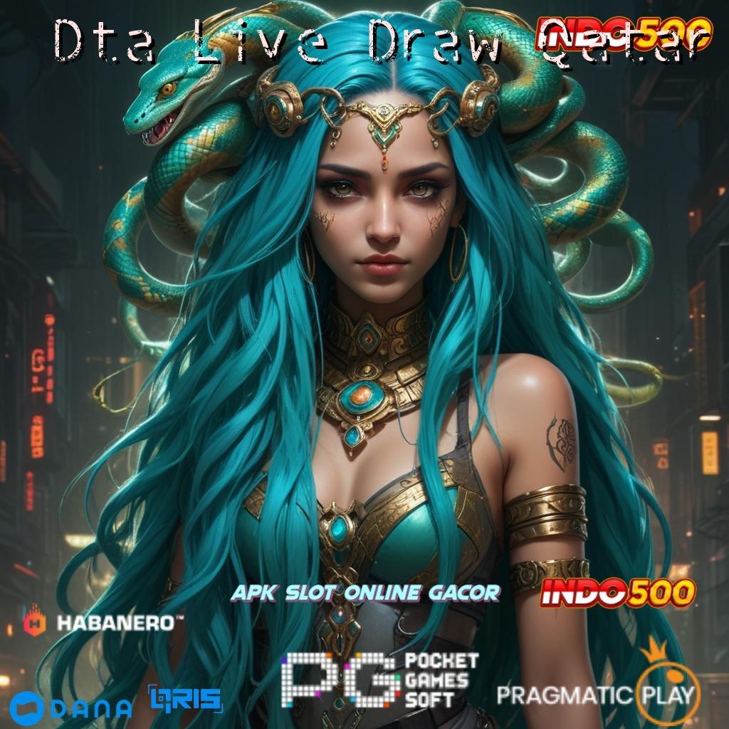 Dta Live Draw Qatar