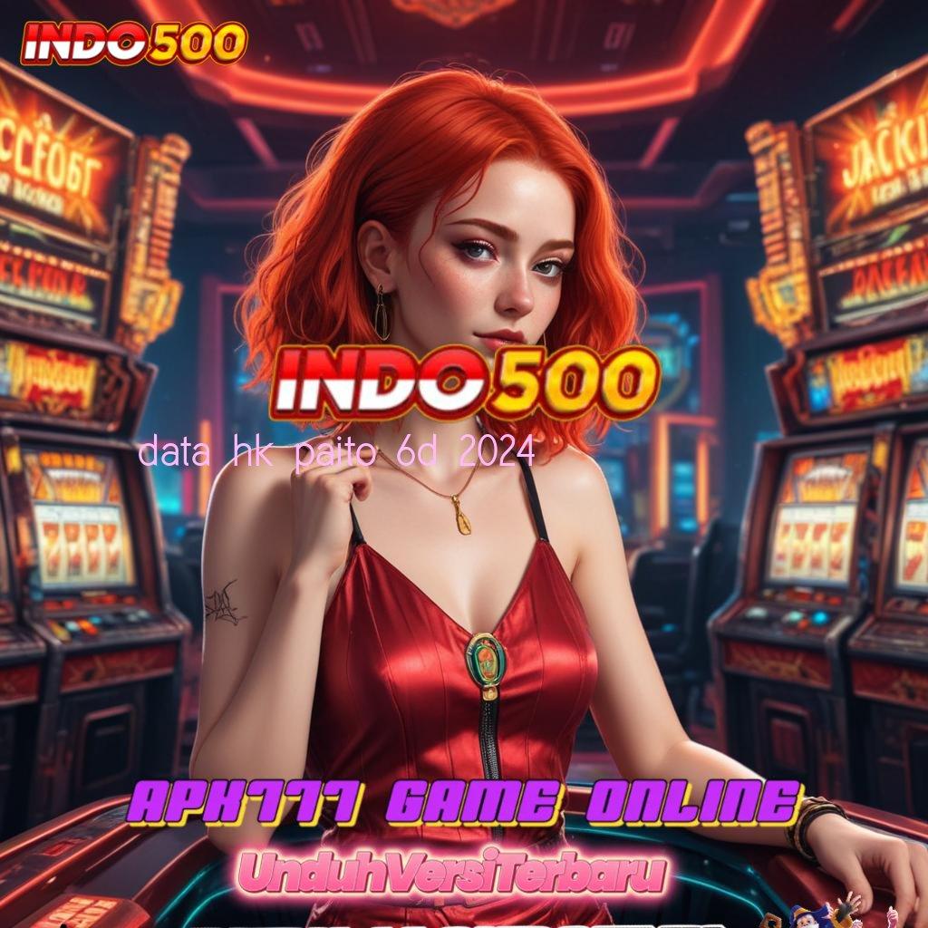 DATA HK PAITO 6D 2024 ≫ kumpulan permainan terbaik multikategori