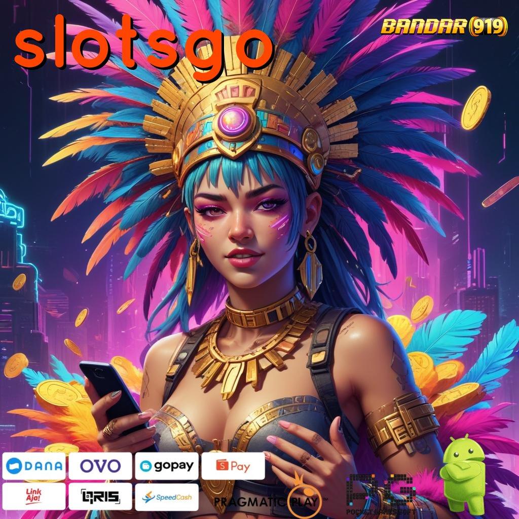 SLOTSGO , Layanan APK (Versi New) Terkini Alur