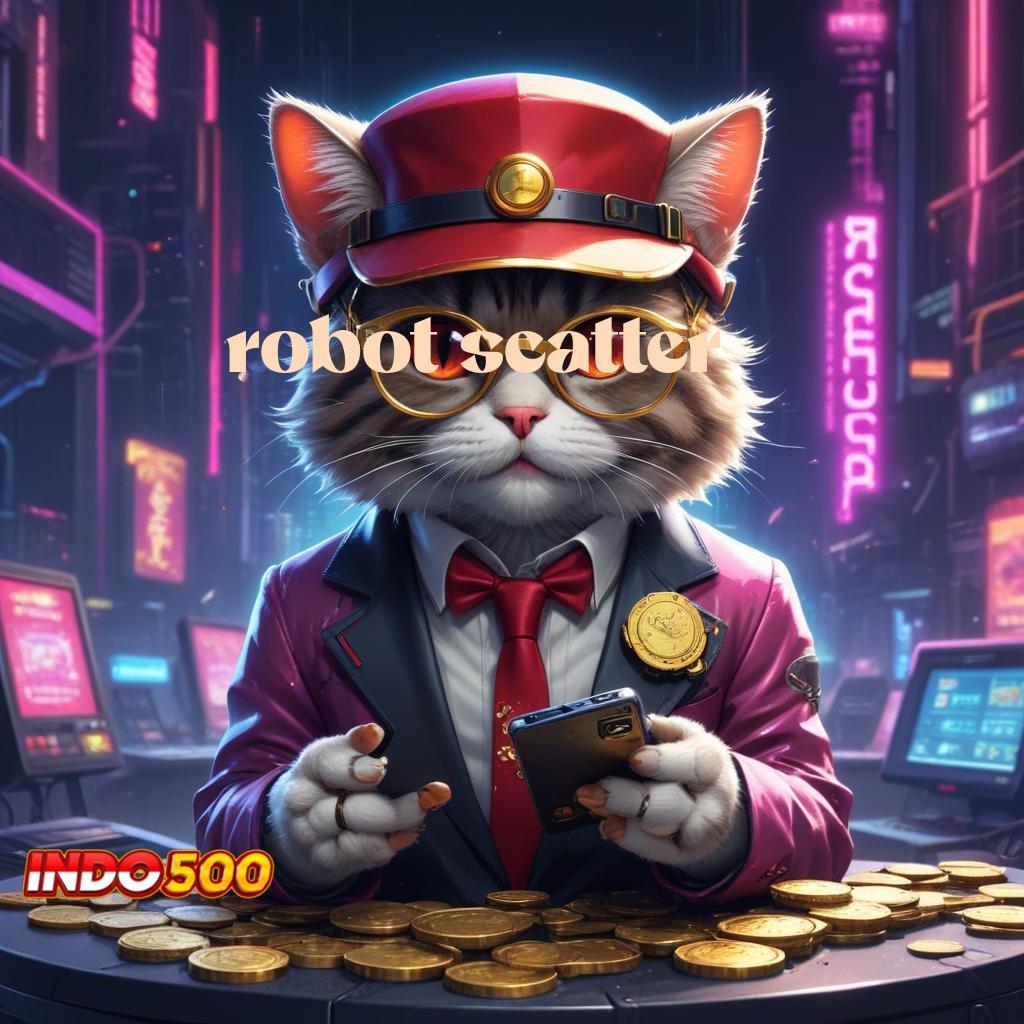 ROBOT SCATTER roulette untung