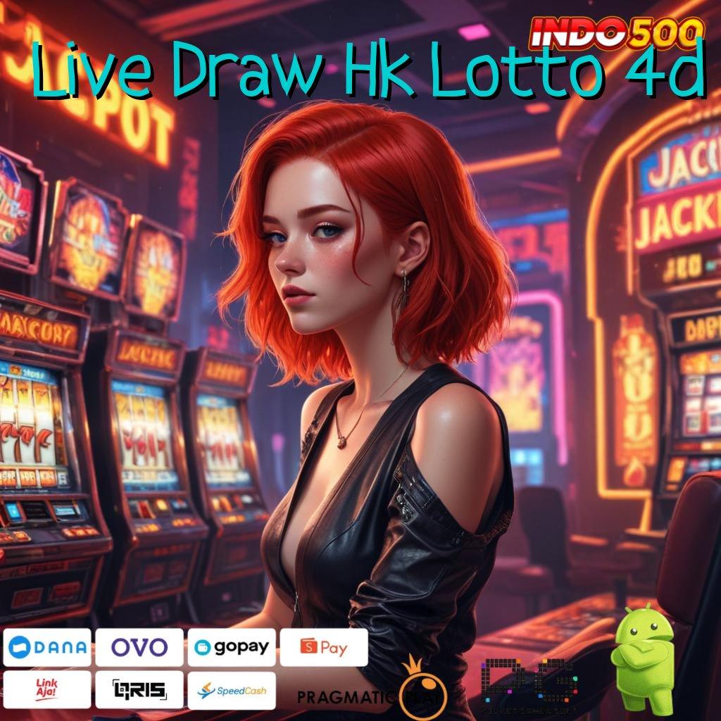 Live Draw Hk Lotto 4d