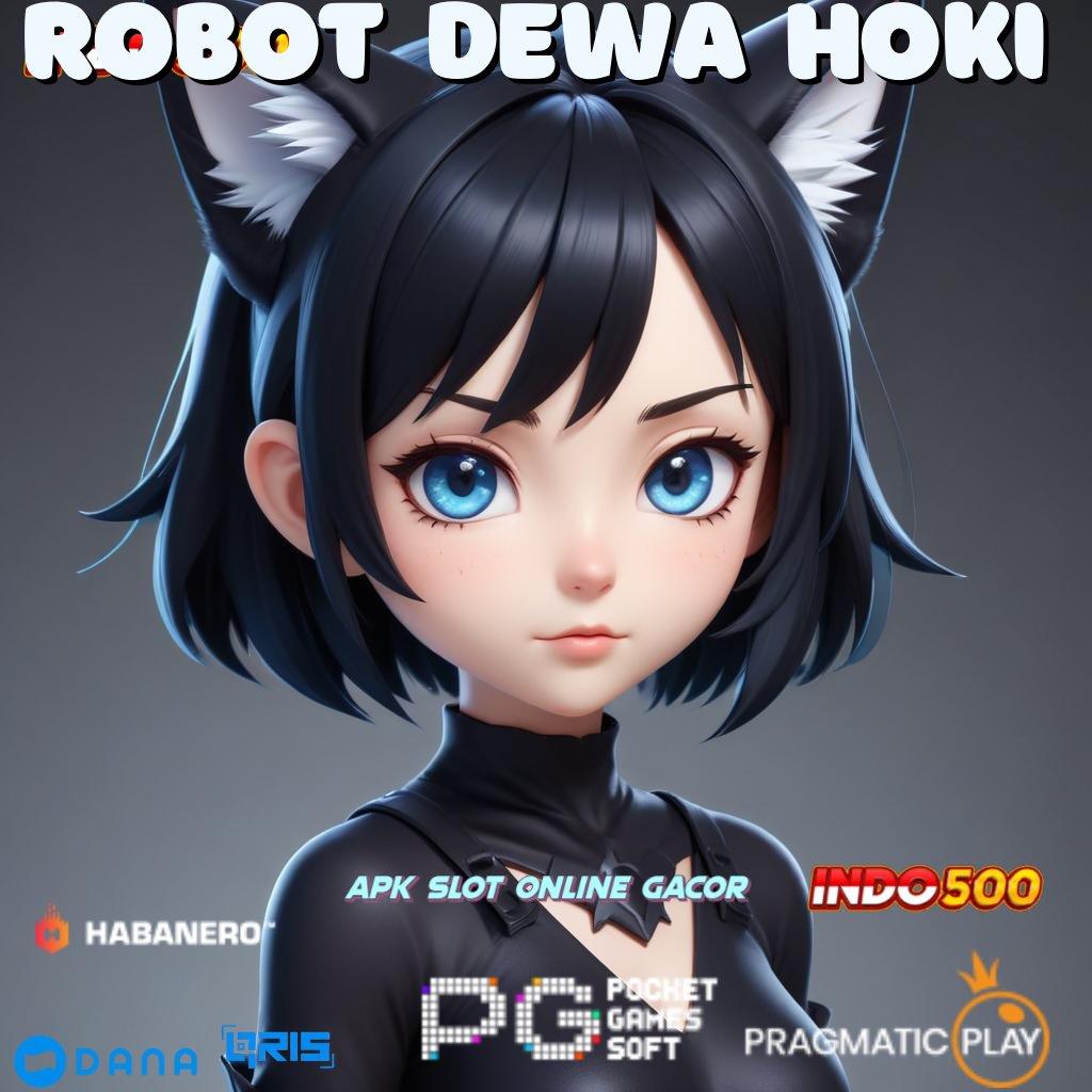 ROBOT DEWA HOKI → pola hubungan gabung langsung profit besar