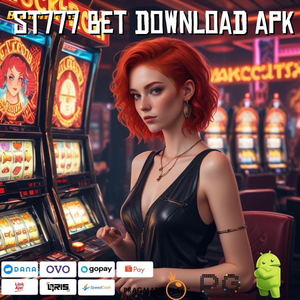 ST777 BET DOWNLOAD APK # Situs Zeus Hari Ini Pionir Bisnis Depo Dana