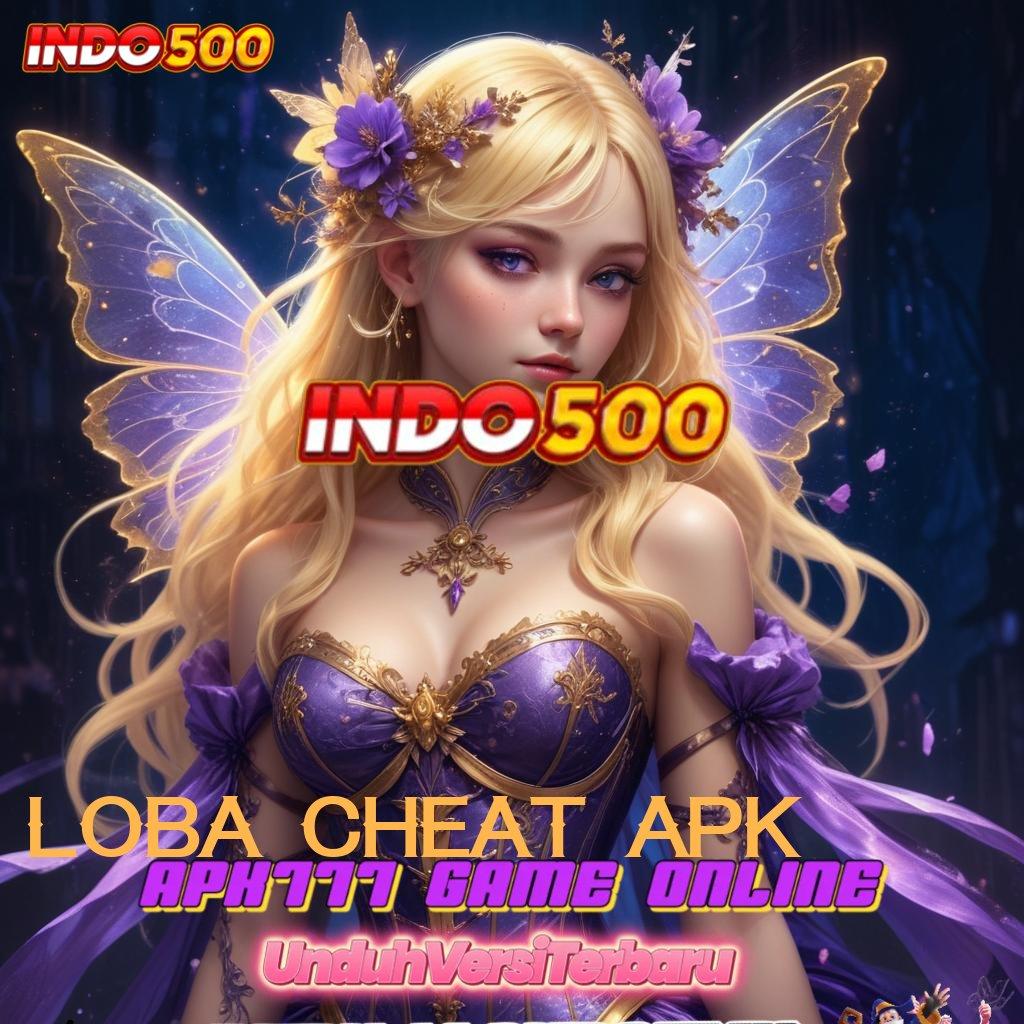 Loba Cheat Apk