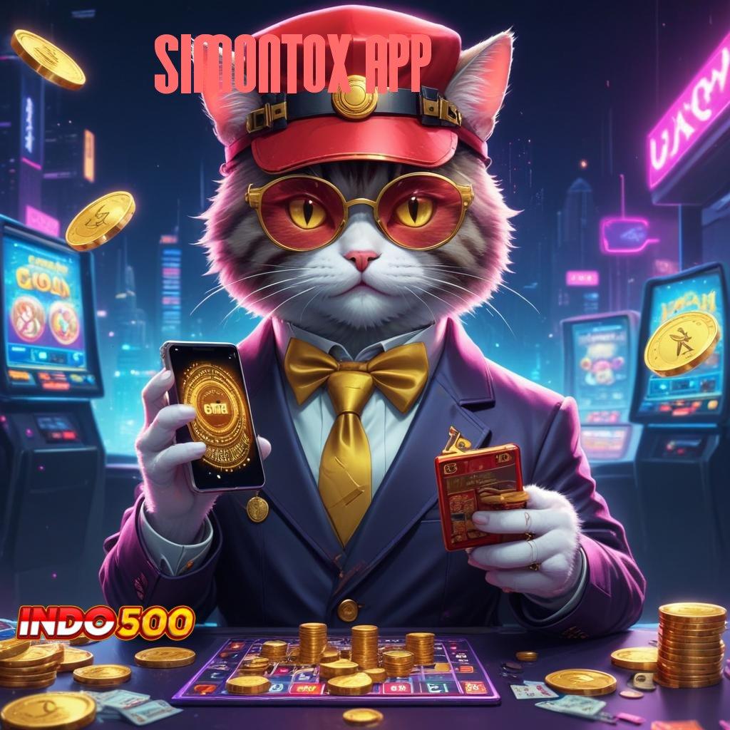 SIMONTOX APP 🥇 langsung dapatkan jackpot dengan update cepat tiap hari