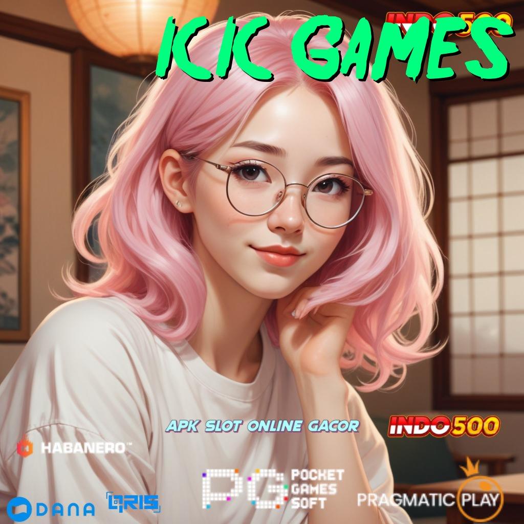 ICIC GAMES : Pola Mudah Slot Apk Tanpa Pengisian Dana Awal