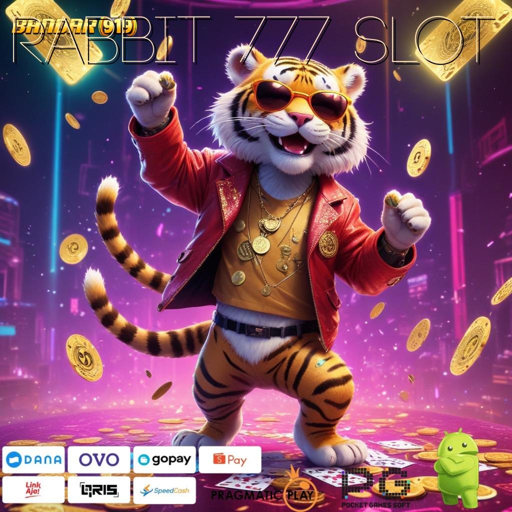 RABBIT 777 SLOT , Pembaruan APK Bonus Harian Wadah