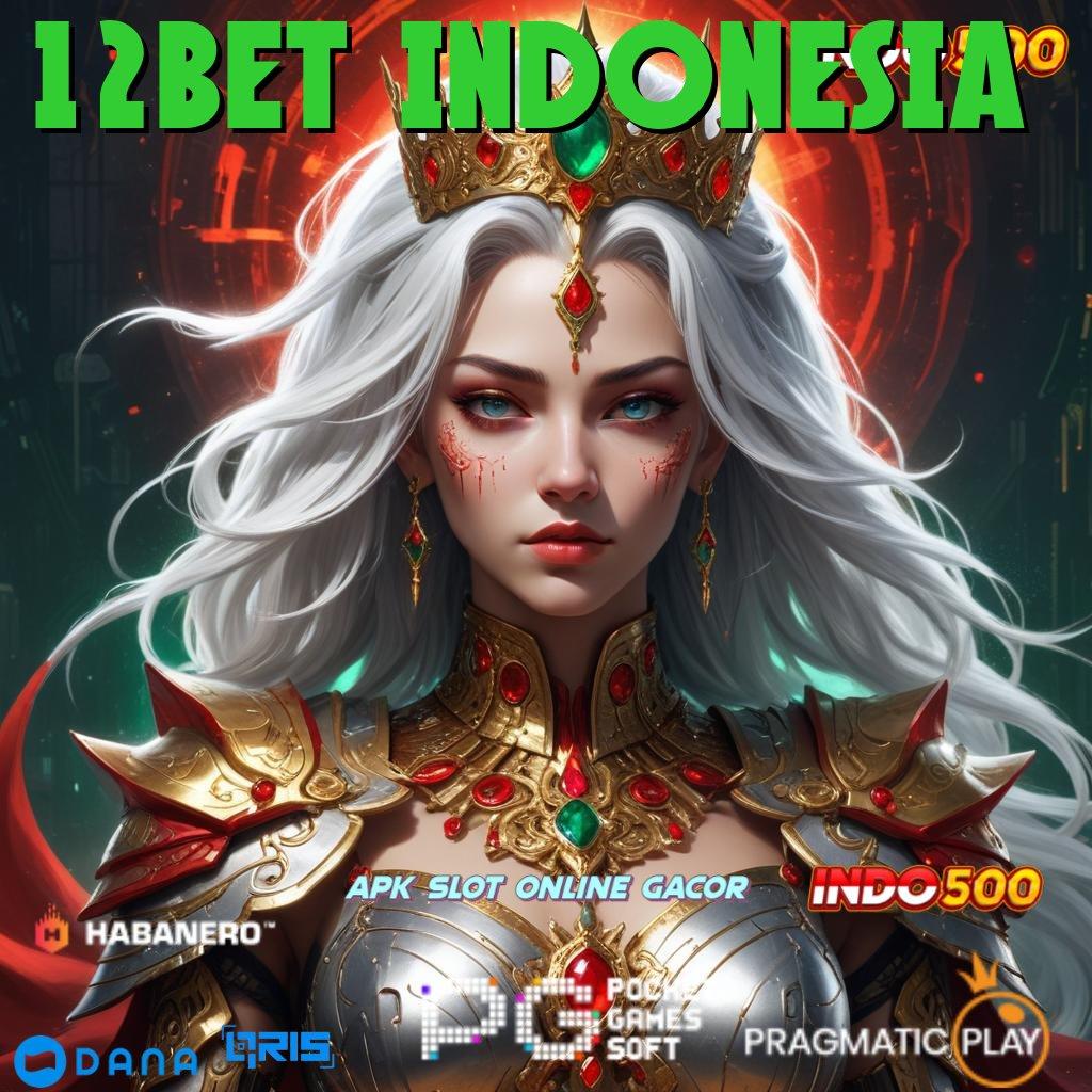 12BET INDONESIA ↪ tekun sosial slot langsung menang