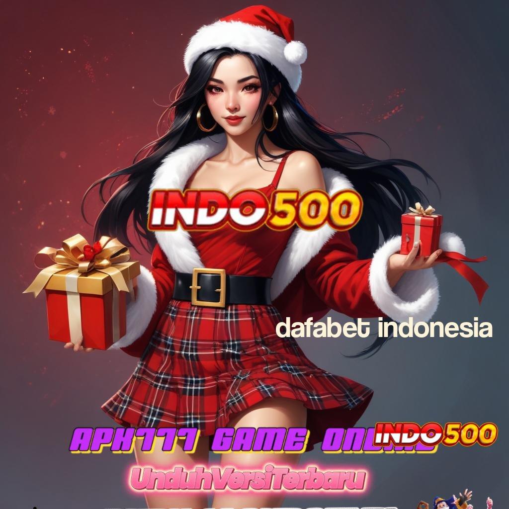 DAFABET INDONESIA ✅ slot untung melimpah