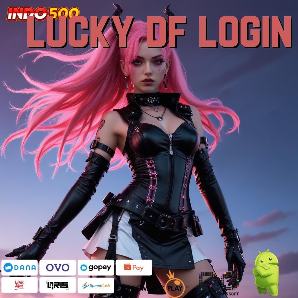 LUCKY DF LOGIN Menerima Berapapun Permainan Tepat