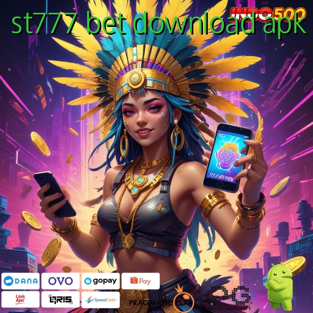 ST777 BET DOWNLOAD APK Mahasiswa Jackpot Spin Untung Langsung