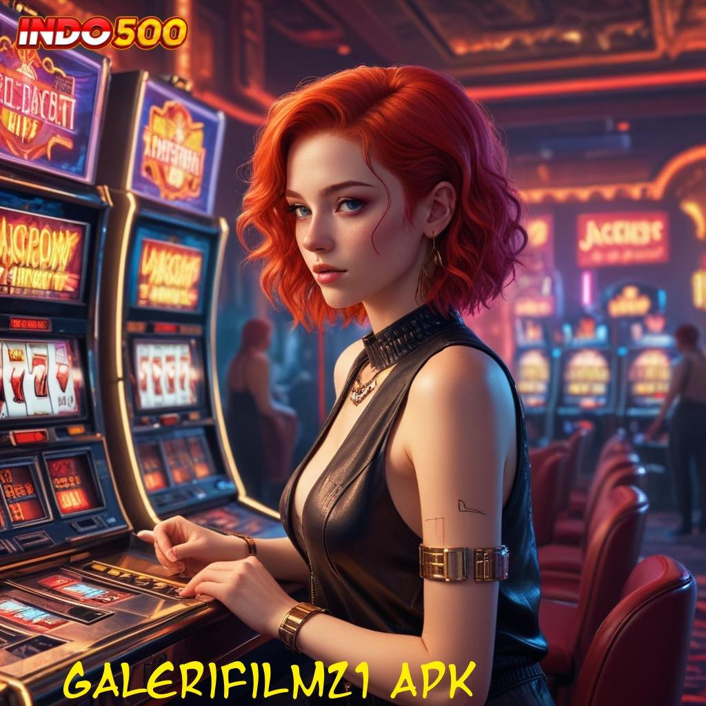 GALERIFILM21 APK ➤ model terbaru inovasi keren duit nambah