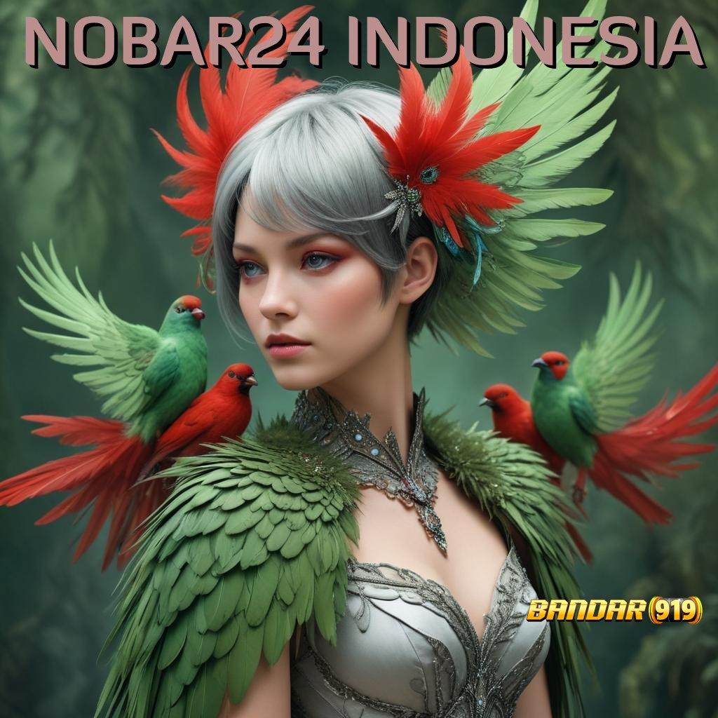 NOBAR24 INDONESIA 🔎 investasi kecil hasil fantastis