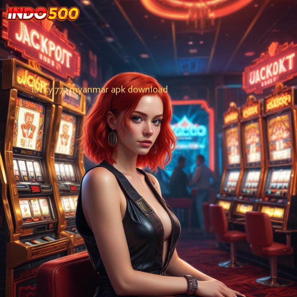 LUCKY 777 MYANMAR APK DOWNLOAD ♍ bersama dalam semangat atletik