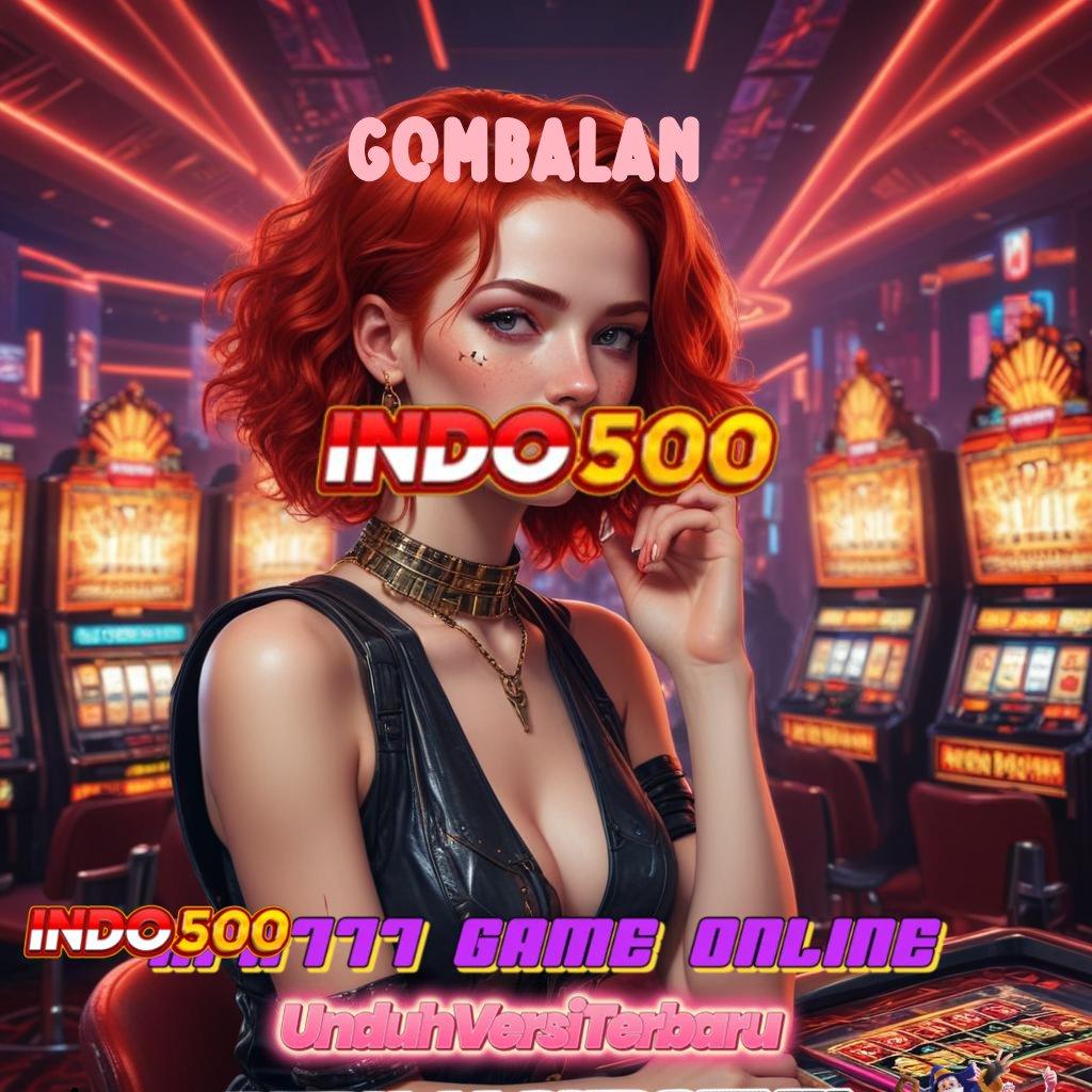 GOMBALAN 🚀 slot gacor winrate tinggi bebas dari hambatan akun mudah jp