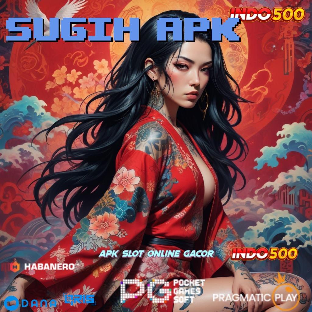 Sugih Apk