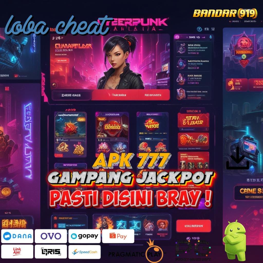 LOBA CHEAT # Ruang Kreatif Jackpot Gampang Tanpa Kendala