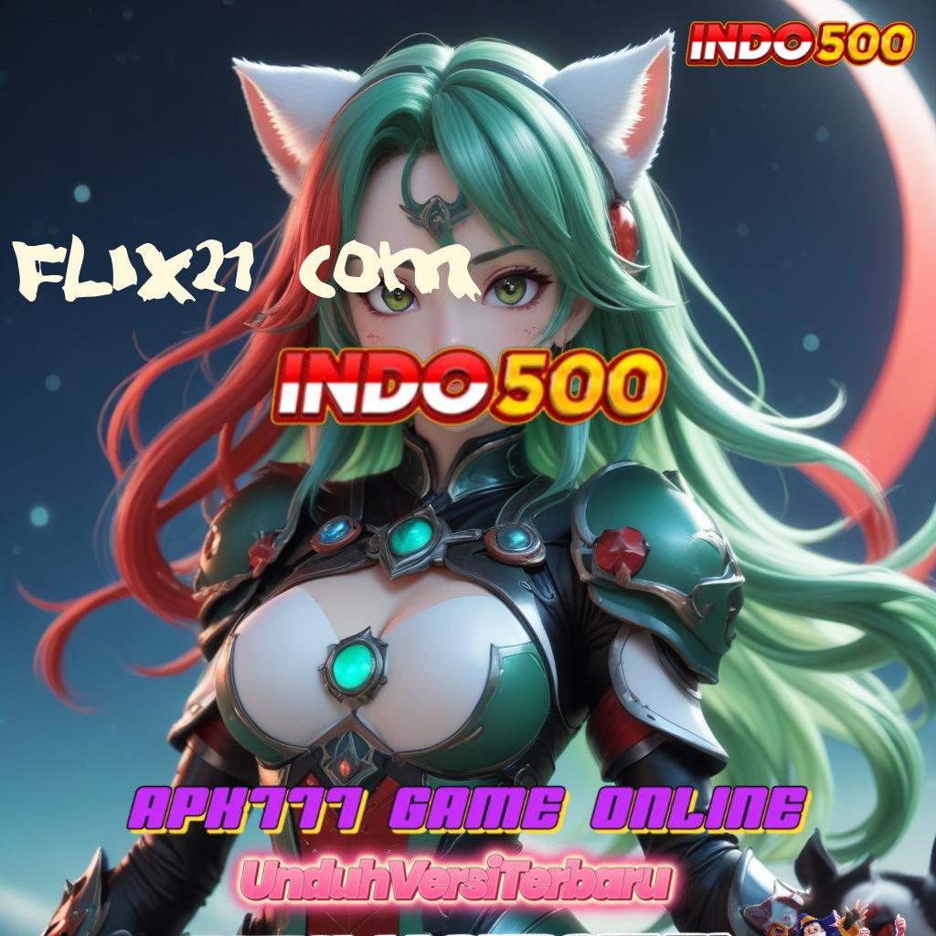 FLIX21 COM ♍ Depo Pulsa Berpengalaman Langsung Auto Kaya