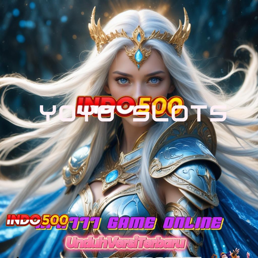 YOYO SLOTS ↪ depo shopeepay mudah untuk jackpot